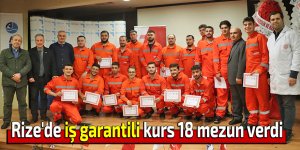 Rize'de İş garantili kurs 18 mezun verdi