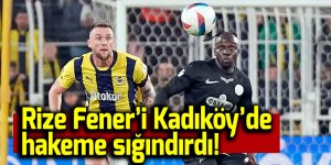 Rizespor, Fener'i Kadıköy'de hakeme sığındırdı!