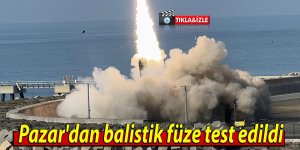 Pazar'dan balistik füze test edildi