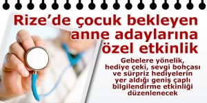 Rize’de çocuk bekleyen anne adaylarına özel etkinlik