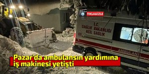 Pazar'da ambulansın yardımına iş makinesi yetişti