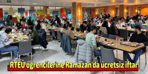 RTEÜ öğrencilerine Ramazan'da ücretsiz iftar