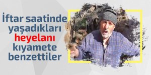 İftar saatinde yaşadıkları heyelanı kıyamete benzettiler