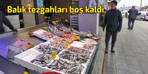 Balık tezgahları boş kaldı