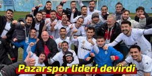 PAZARSPOR LİDERİ DEVİRDİ