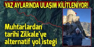 Muhtarlardan tarihi Zilkale'ye alternatif yol isteği