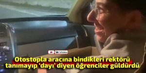 Otostopla aracına bindikleri rektöre tanımayıp "dayı" dedi