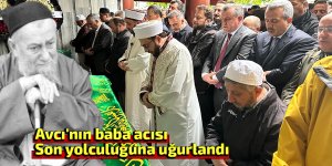 Avcı'nın baba acısı
