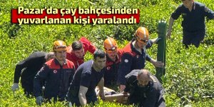 Pazar'da çay bahçesinden yuvarlanan kişi yaralandı