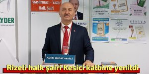 Rizeli halk şairi Kesici kalbine yenildi