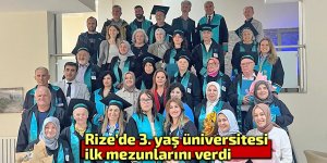 Rize’de 3. yaş üniversitesi ilk mezunlarını verdi