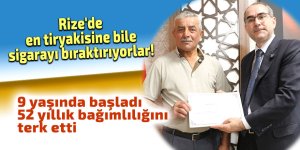 Rize'de en tiryakisine bile sigarayı bıraktırıyorlar!