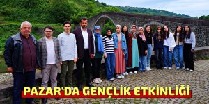 PAZAR'DA GENÇLİK ETKİNLİĞİ