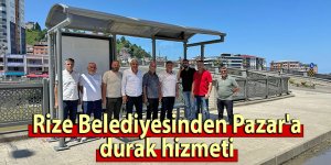 Rize Belediyesinden Pazar'a durak hizmeti