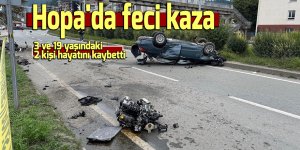 Hopa'da feci kaza: 13 ve 19 yaşındaki 2 kişi hayatını kaybetti