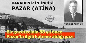 Pazar'a 1937 yılından bir bakış!