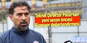 Palut'tan Rizespor değerlendirmesi