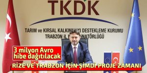 RİZE VE TRABZON İÇİN ŞİMDİ PROJE ZAMANI