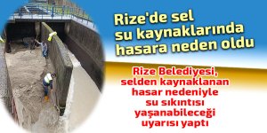 Rize'de sel, su kaynaklarını da vurdu!
