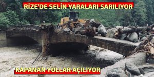 Rize'de selin yaraları sarılıyor