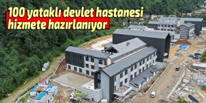 100 yataklı devlet hastanesi hizmete hazırlanıyor