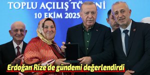 Erdoğan Rize'de gündemi değerlendirdi
