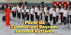 Pazar’da Cumhuriyet Bayramı salonda kutlandı
