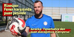 Rizespor Fener karşısında puan peşinde