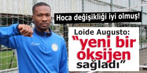 Loide Augusto: "Teknik direktör değişikliği yeni bir oksijen oldu"