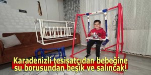 Karadenizli tesisatçıdan bebeğine su borusundan beşik ve salıncak!
