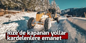 Rize'de kapanan yollar 'Kardelen'lere emanet