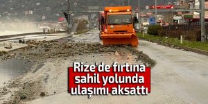 Rize'de fırtına sahil yolunda ulaşımı aksattı