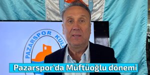 Pazarspor'da Müftüoğlu dönemi