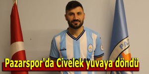 Pazarspor'da Civelek yuvaya döndü