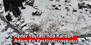 Ayder Yaylası'nda Kardan Adam Kış Festivali coşkusu