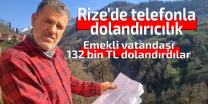 Rize'de telefonla dolandırıcılık