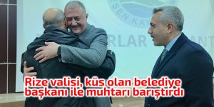 Rize valisi, küs olan belediye başkanı ile muhtarı barıştırdı
