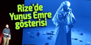 Rize'de Yunus Emre gösterisi