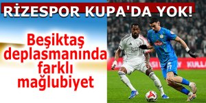 RİZESPOR KUPA'DA YOK!
