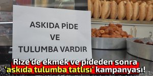 Rize'de 'askıda tulumba tatlısı' kampanyası!
