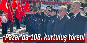 Pazar'da 108. kurtuluş töreni