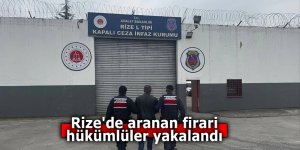 Rize'de aranan firari hükümlüler yakalandı
