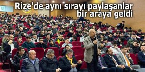 Rize'de aynı sırayı paylaşanlar bir araya geldi
