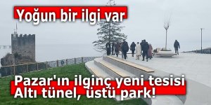 Pazar'ın ilginç yeni tesisi: Altı tünel, üstü park!