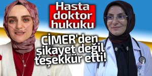 CİMER'den şikayet değil teşekkür etti!