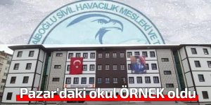 Pazar'daki okul ÖRNEK oldu
