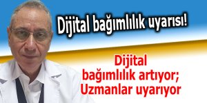 Dijital bağımlılık uyarısı!