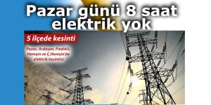 Ertelenen elektrik kesintisi pazar günü