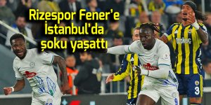 Fener'e İstanbul'da Rizespor şoku!