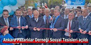 Ankara Pazarlılar Derneği Sosyal Tesisleri açıldı